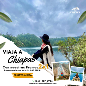 CHIAPAS ESPECTACULAR 2X1